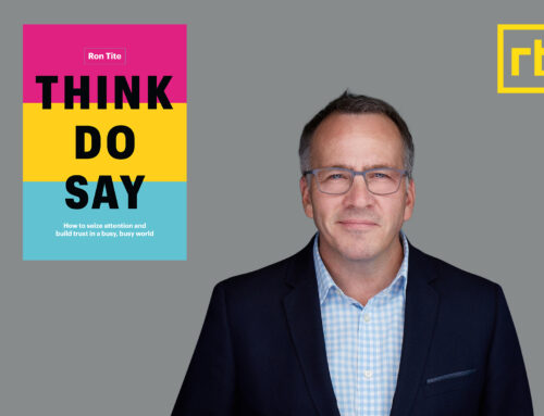 A Q and A with Ron Tite, Author of Think Do Say